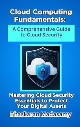 cloud computing fundamentals a comprehensive guide to cloud security mastering cloud security essentials to