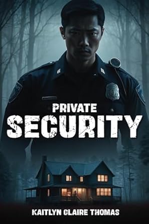 private security 1st edition kaitlyn claire thomas b0dypcy93b, 979-8312344455