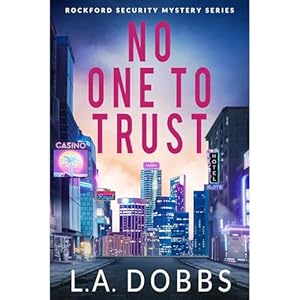 no one to trust 1st edition l a dobbs ,independently published ,virtual voice b0cptjlg28