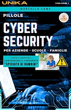 pillole di cyber security le informazioni necessarie per proteggere la tua attivita e la tua famiglia dalle