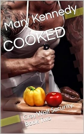 cooked gray wolf security book two 1st edition mary kennedy b0cvdzzdzt