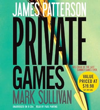 private games unabridged edition james patterson ,mark sullivan ,paul panting 1611135117, 978-1611135114