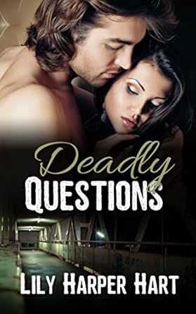 deadly questions 1st edition lily harper hart b00t5kqu78