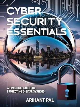 cyber security essentials beginner guide for cyber security 1st edition arihant pal b0dtlgkg3k