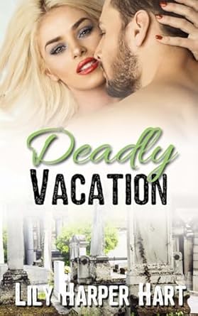 deadly vacation 1st edition lily harper hart 1976049245, 978-1976049248