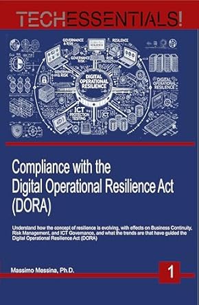 compliance with the digital operational resilience act a methodological and operational perspective on ict