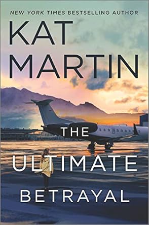 the ultimate betrayal original edition kat martin 1335080600, 978-1335080608