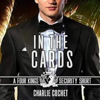 in the cards four kings security universe novellas 1st edition charlie cochet ,greg boudreaux ,coffee and