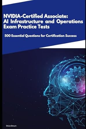 nvidia certified associate ai infrastructure and operations exam practice tests 500 essential questions for