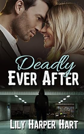 deadly ever after 1st edition lily harper hart b00qh0pj9o