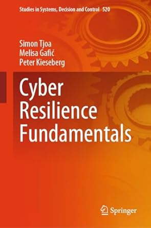 cyber resilience fundamentals 1st edition simon tjoa ,melisa gafic ,peter kieseberg b0ctjhwqn1