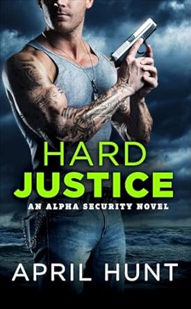hard justice 1st edition april hunt b01ncifdyp