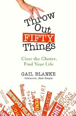 throw out fifty things 1st edition gail blanke 1593164335, 978-1593164331