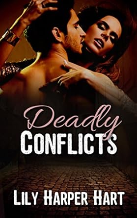 deadly conflicts 1st edition lily harper hart b01h2d5w6o