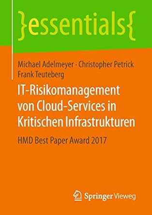 it risikomanagement von cloud services in kritischen infrastrukturen hmd best paper award 2017 1st edition