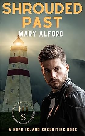 shrouded past hope island securities series book five 1st edition mary alford b0cbsnklzy