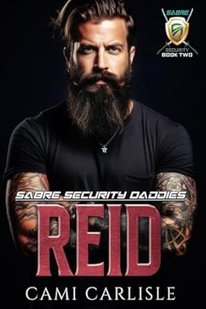 reid sabre security daddies 1st edition cami carlisle ,cheryl's literary corner b0cnwlcjpw, 979-8988513827