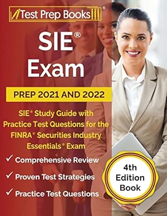 sie exam prep 2021 and 2022 sie study guide with practice test questions for the finra securities industry