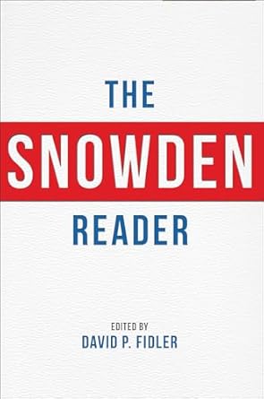 the snowden reader 1st edition david p fidler ,sumit ganguly ,fred h cate ,nick cullather ,lee h hamilton