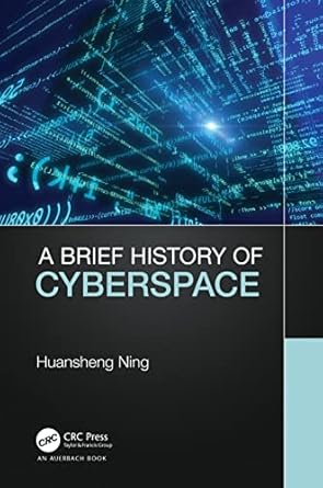 a brief history of cyberspace 1st edition huansheng ning 1032078324, 978-1032078328