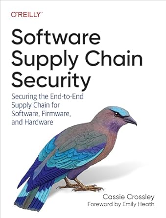 software supply chain security securing the end to end supply chain for software firmware and hardware 1st