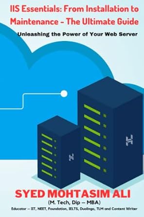 iis essentials from installation to maintenance the ultimate guide unleashing the power of your web server