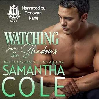 watching from the shadows trident security 1st edition samantha cole ,donovan kane ,suspenseful seduction