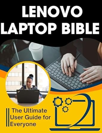 lenovo laptop bible the ultimate user guide for everyone 1st edition jimmy p noel b0f1yzjxtn