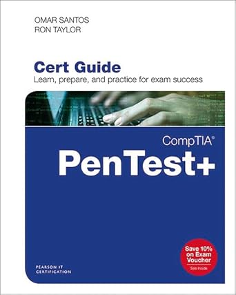 comptia pentest+ pt0 001 cert guide 1st edition omar santos ,ron taylor 0789760355, 978-0789760357