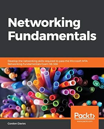 networking fundamentals develop the networking skills required to pass the microsoft mta networking