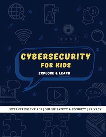 cybersecurity for kids internet essentials online safety and security privacy 1st edition jaya's little