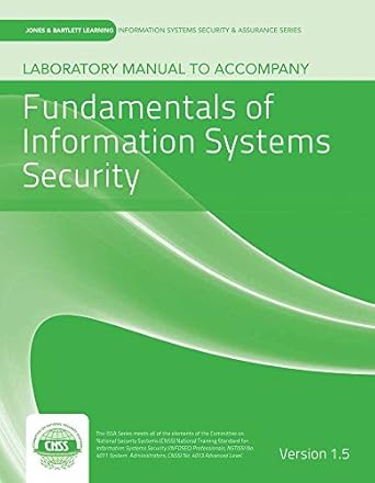 laboratory manual version 1 5 to accompany fundamentals of information systems security 1st edition vlab