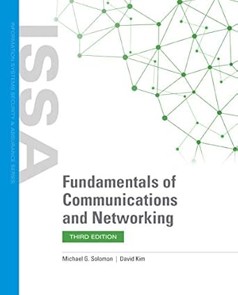 fundamentals of communications and networking 1st edition michael g solomon ,david kim b08qxgn594,
