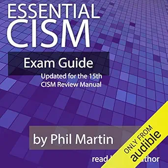 essential cism updated for the cism review manual 1st edition phil martin ,acx b07c432qgh