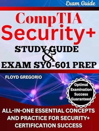 comptia security+ study guide and exam sy0 601 prep all in one essential concepts and practice for security+