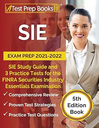 sie exam prep 2021 2022 sie study guide and 3 practice tests for the finra securities industry essentials