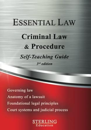 criminal law and procedure essential law self teaching guide 1st edition sterling test prep ,sterling