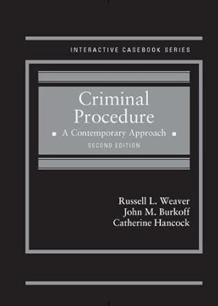 criminal procedure a contemporary approach 2nd edition russell weaver ,john burkoff ,catherine hancock