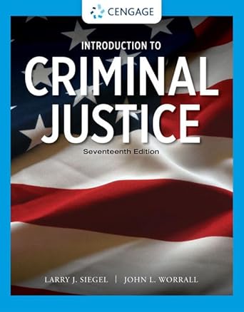 introduction to criminal justice 1st edition larry siegel ,john worrall 0357630920, 978-0357630921