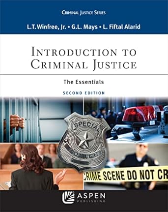introduction to criminal justice the essentials 2nd edition l t winfree jr ,g l mays ,l fiftal alarid