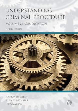understanding criminal procedure adjudication volume 2 5th edition joshua dressler ,alan michaels ,ric
