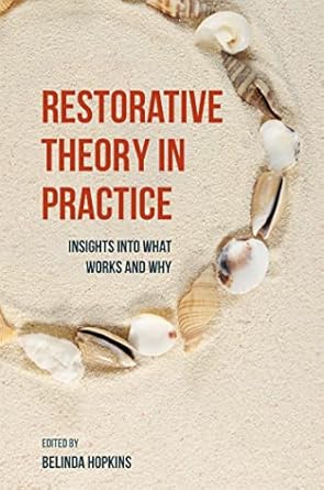 restorative theory in practice insights into what works and why 1st edition belinda hopkins ,margaret