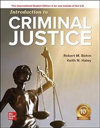 introduction to criminal justice 10th edition robert bohm ,keith haley 1260571165, 978-1260571165