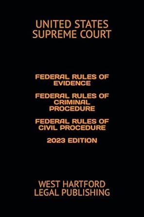 federal rules of evidence federal rules of criminal procedure federal rules of civil procedure   west
