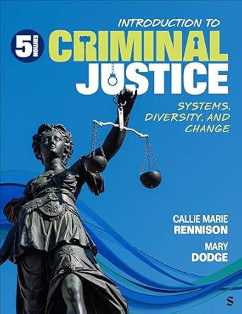 introduction to criminal justice systems diversity and change fif edition callie marie rennison ,mary j dodge