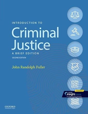 introduction to criminal justice a 2nd edition john randolph fuller 0197504043, 978-0197504048