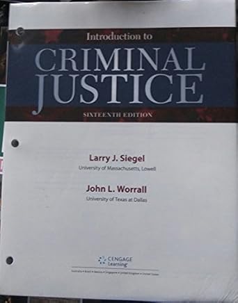 introduction to criminal justice loose leaf version 16th edition larry j siegel ,john l worrall 1305969944,