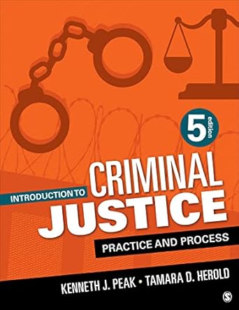 introduction to criminal justice practice and process 5th edition kenneth j peak ,tamara d herold b001h6n8bo,