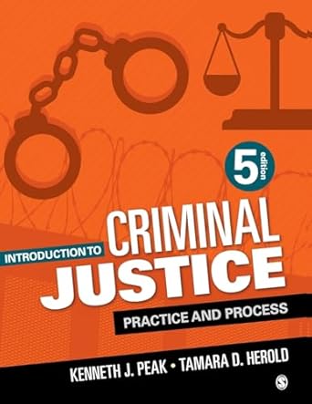 introduction to criminal justice practice and process 1st edition kenneth j peak ,tamara d herold 1071848984,