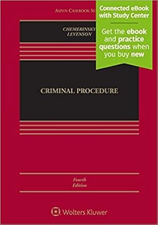 criminal procedure   and connected quizzing 4th edition chemerinsky 1543854095, 978-1543854091